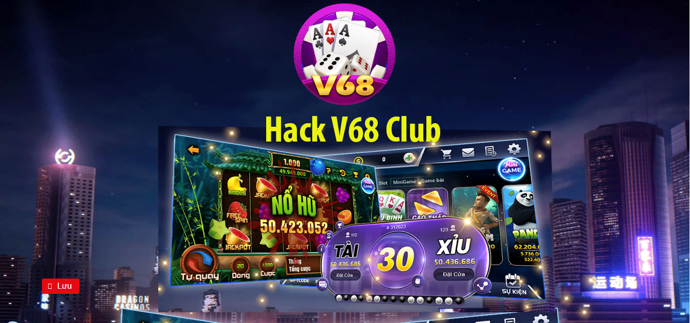 Hack V68 Club có gì hấp dẫn?